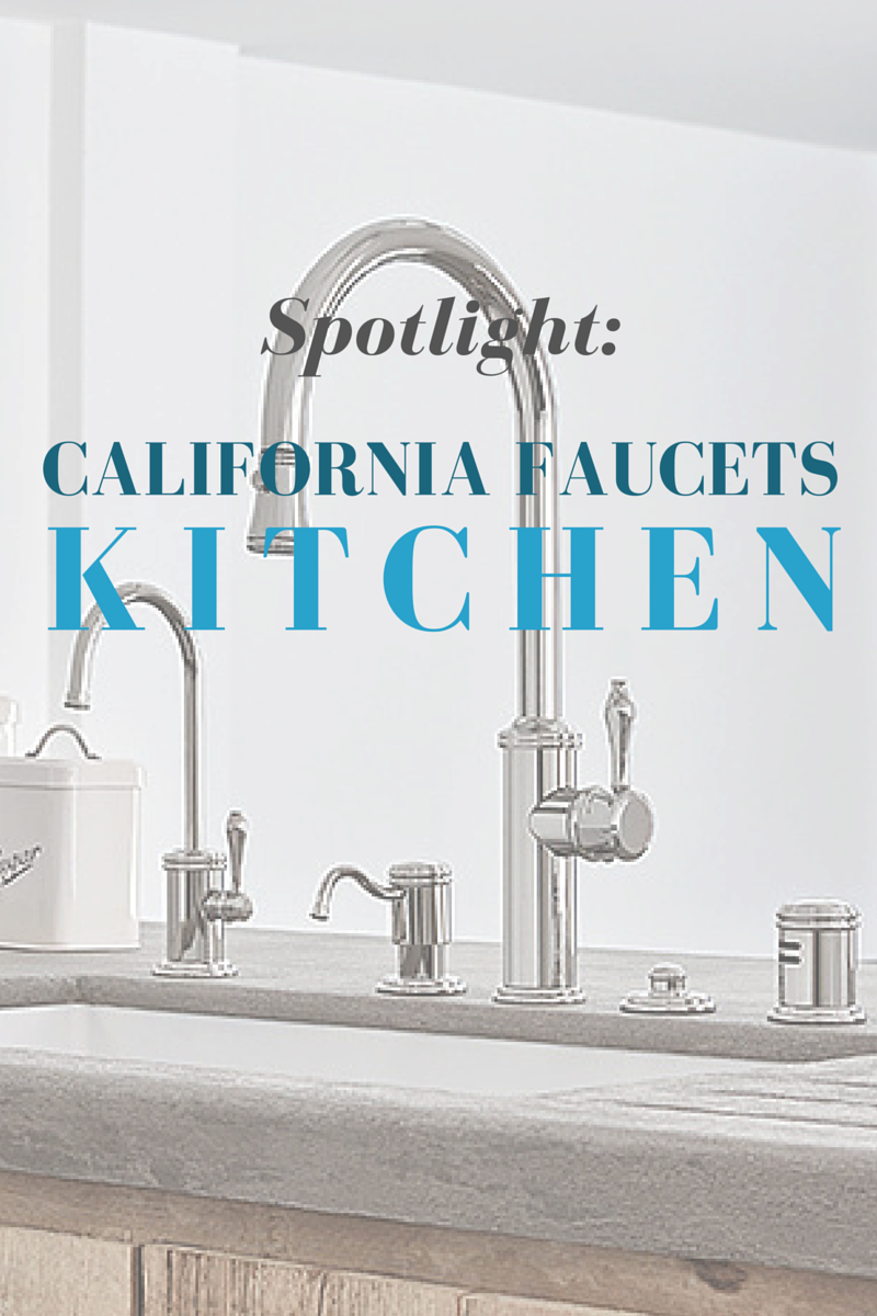 Splash Galleries California Faucets Kitchen Collection Spotlight - New Product 2016 - Reviews - Kitchen 